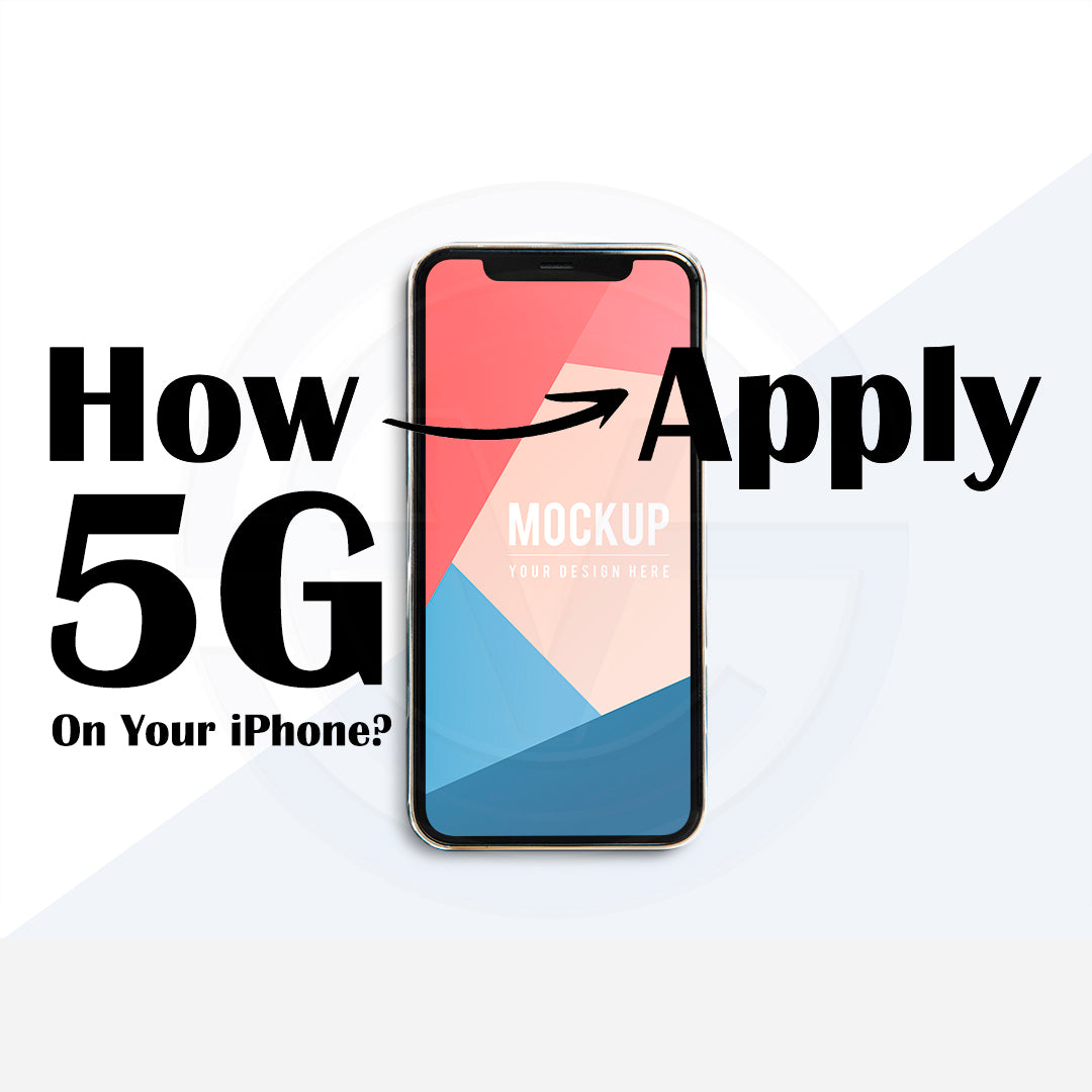 How To Apply 5G On iPhone ?