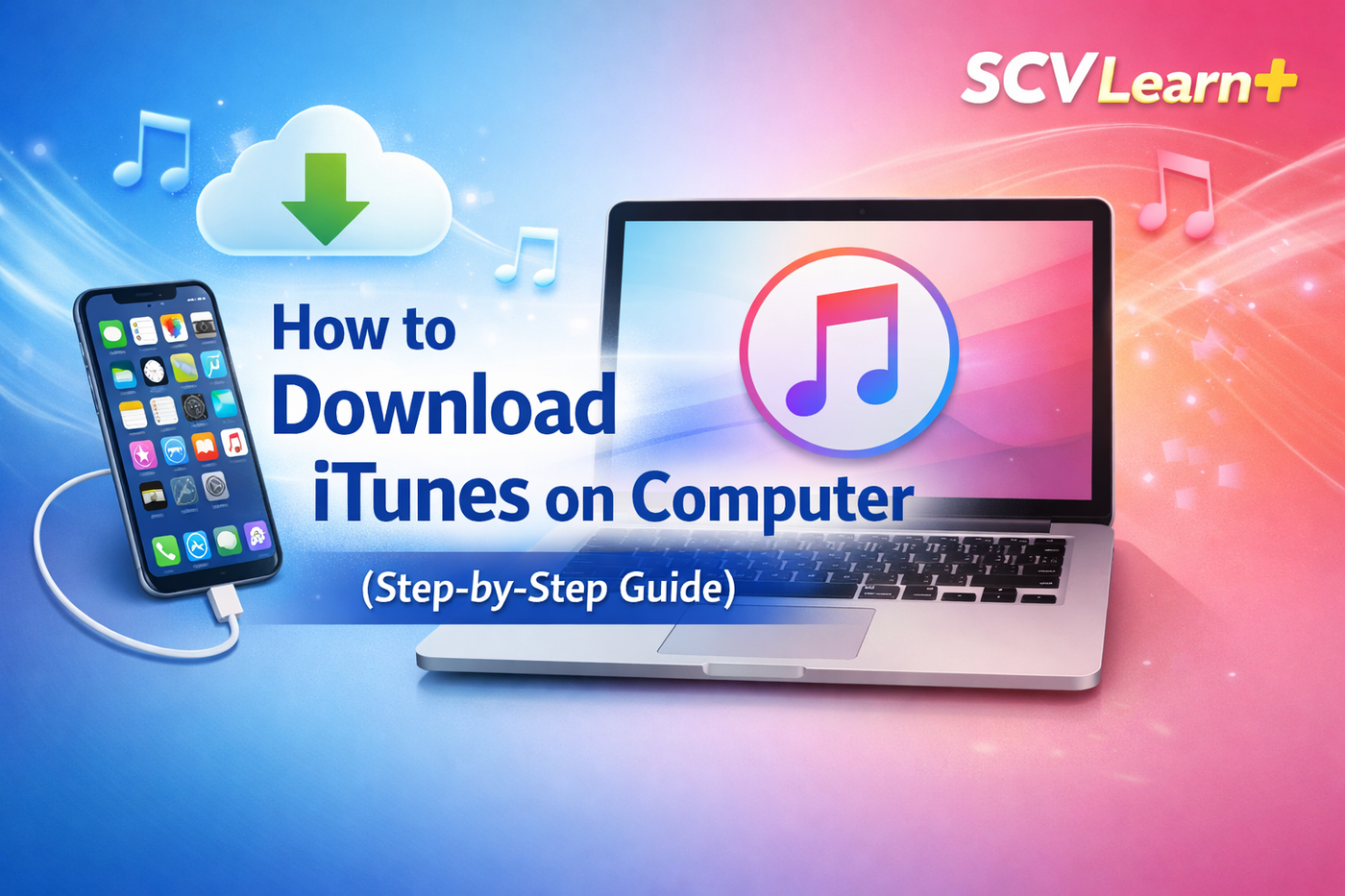 iPhone Tricks | How to Download iTunes on Computer | Scv Learn+