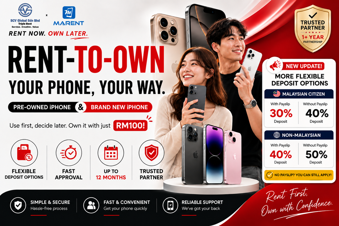 SCV Global x Marent | Rent-To-Own Brand New & Pre-Owned iPhone Malaysia | Scv Global