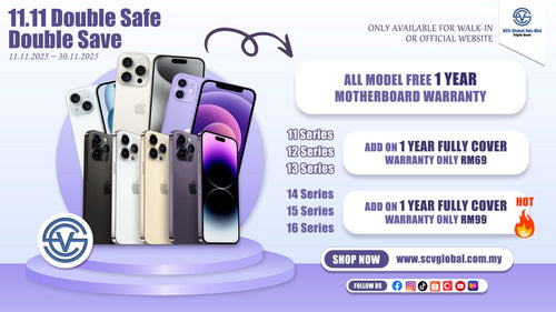 11.11 Double Safe , Double Save | Extended Warranty + FREE Magsafe Case | Scv Global