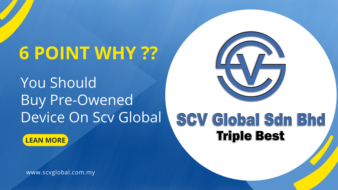 Why Buy a Pre-Owned Device on Scv Global