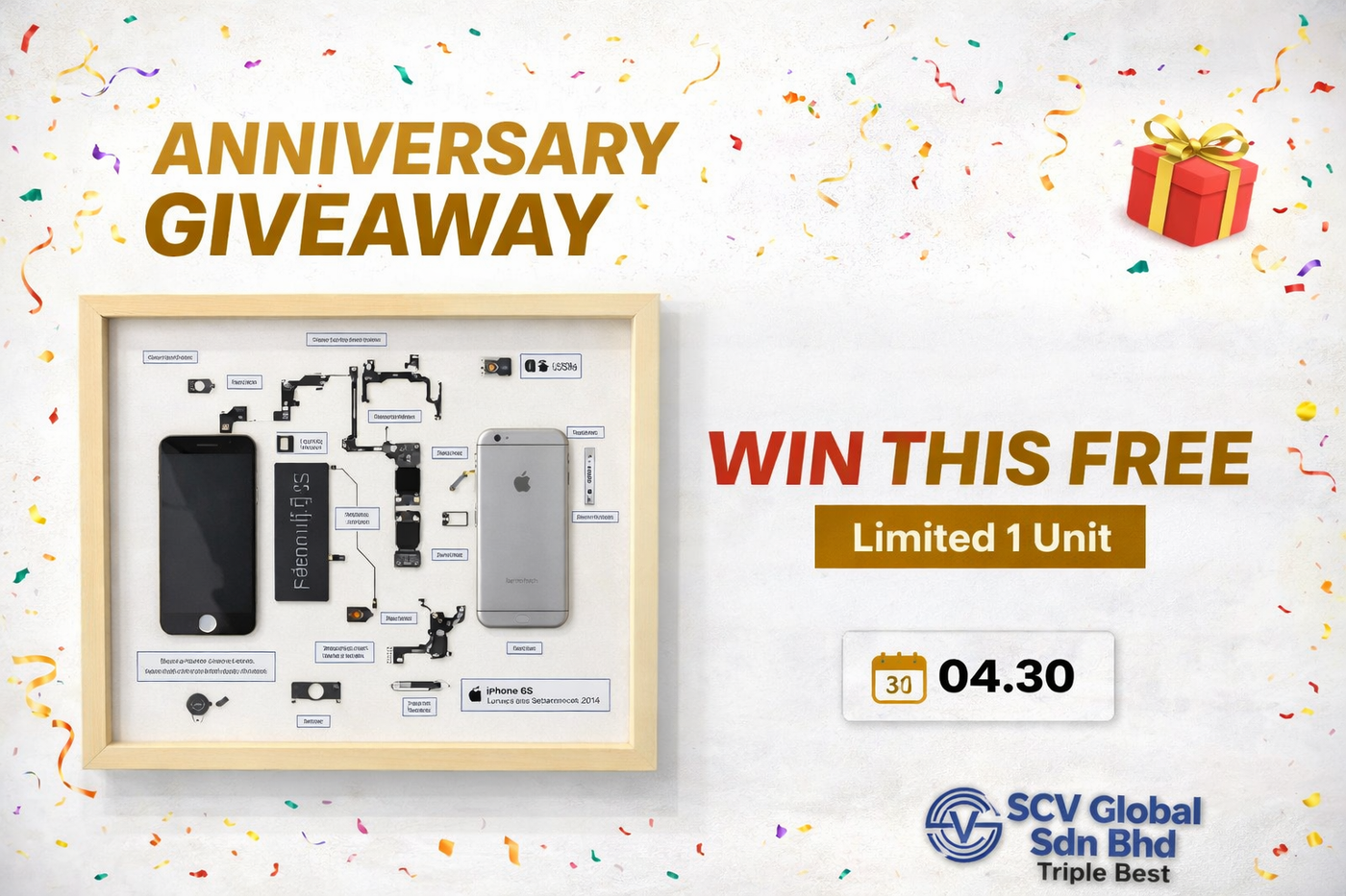 Giveaway iPhone 6S Teardown | 06/04 Anniversary Scv Global