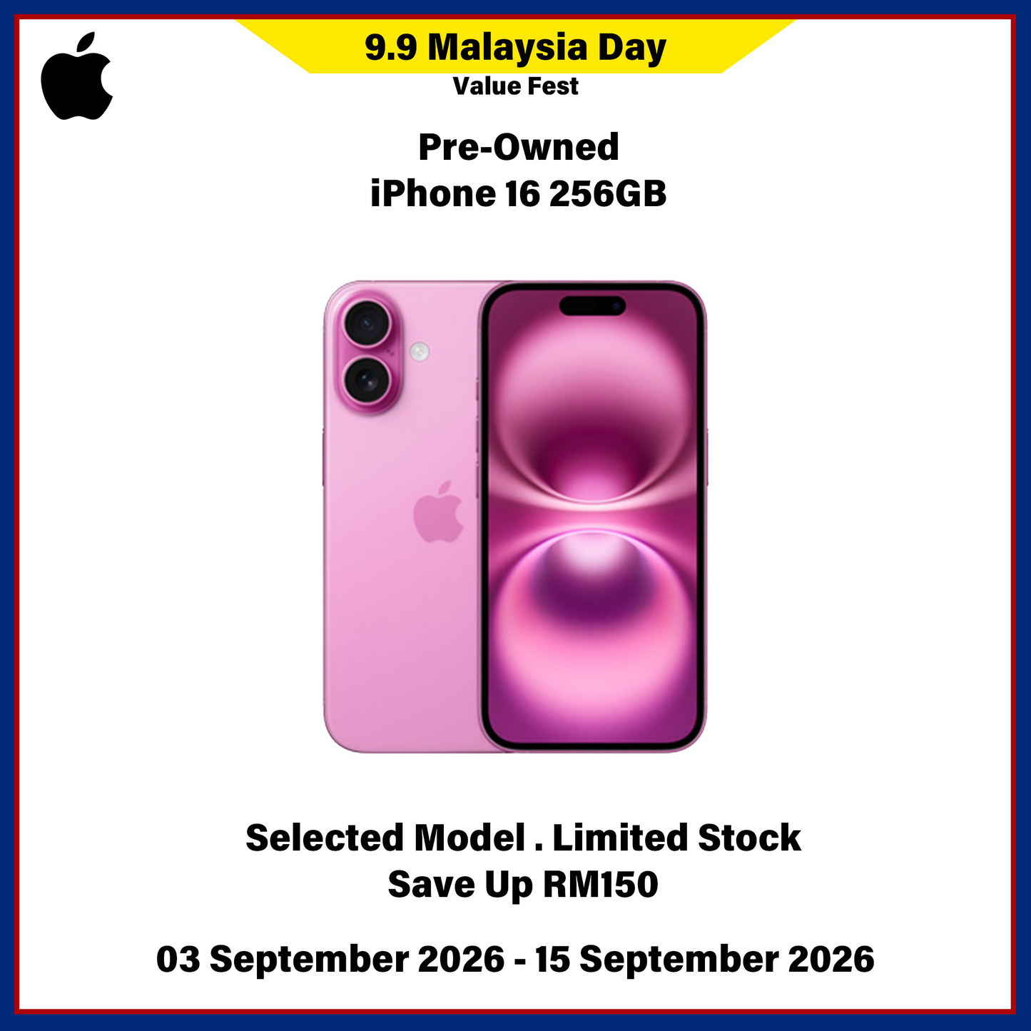 iPhone 16 256GB (Pre-Owned) - 9.9 Malaysia Day Value Fest